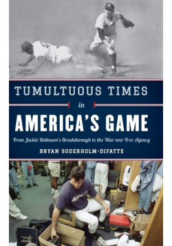 Tumultuous Times in America's Game