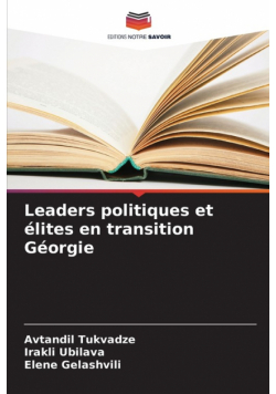 Leaders politiques et élites en transition Géorgie