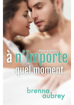 A n'importe quel moment