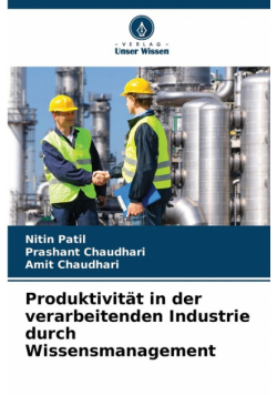 Produktivität in der verarbeitenden Industrie durch Wissensmanagement