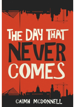 The Day That Never Comes
