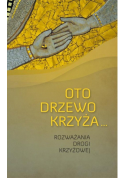 Oto drzewo krzyża