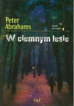 Abrahams Peter - W ciemnym lesie