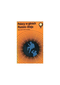 Polacy w górach Pamiro - Ałaju