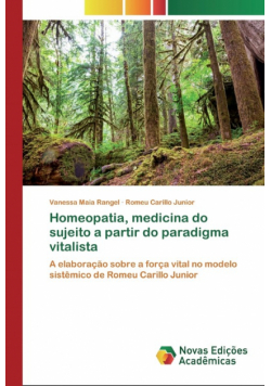 Homeopatia, medicina do sujeito a partir do paradigma vitalista