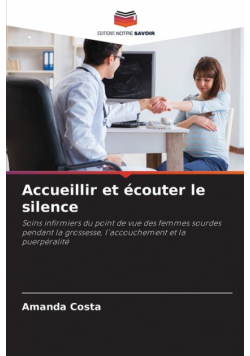 Accueillir et écouter le silence