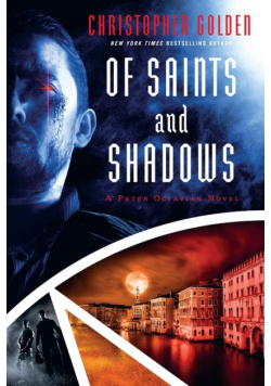 Of Saints and Shadows