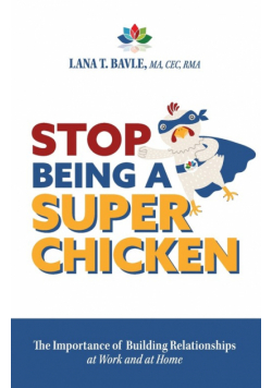 Stop Being a Super Chicken