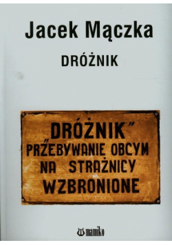 Mączka Jacek - Dróżnik