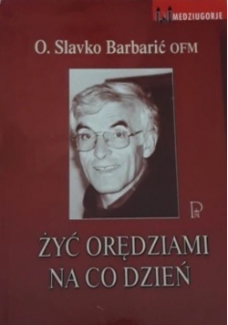 Żyć orędziami na co dzień