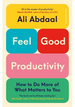 Feel Good Productivity