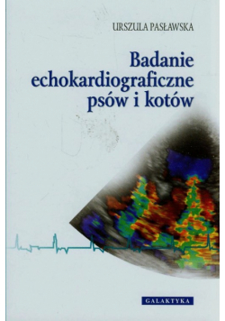 Badanie echokardiograficzne psów i kotów