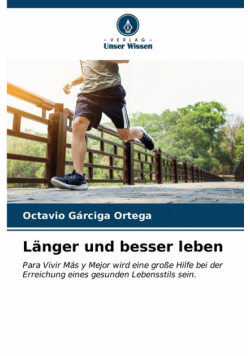 Länger und besser leben