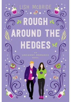 Rough Around the Hedges