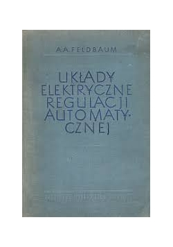 Układy Elektryczne Ragulacji Automatycznej