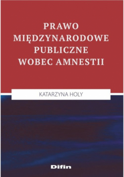 Prawo międzynarodowe publiczne wobec amnestii