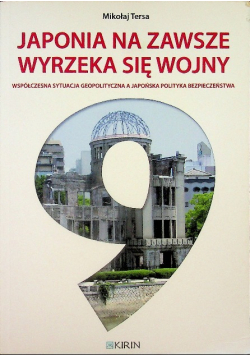 Japonia na zawsze wyrzeka się wojny