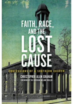 Faith, Race, and the Lost Cause