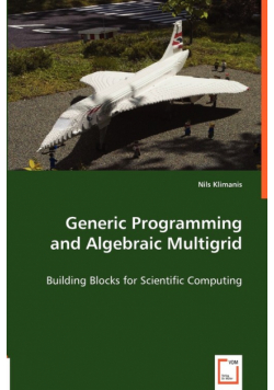 Generic Programming and Algebraic Multigrid - Building Blocks for Scientific Computing