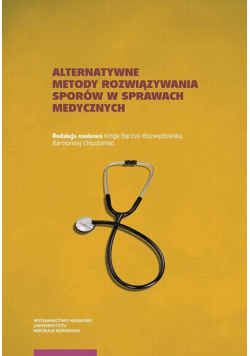 Alternatywne metody rozwiązywania sporów w sprawach medycznych