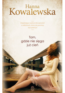 Tam, gdzie nie sięga już cień
