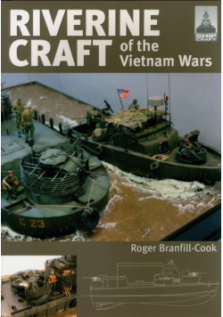 ShipCraft 26: Riverine Craft of the Vietnam Wars