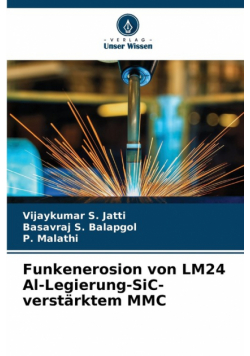 Funkenerosion von LM24 Al-Legierung-SiC-verstärktem MMC