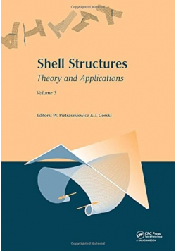 Shell Structures Theory and Applications Volume 3