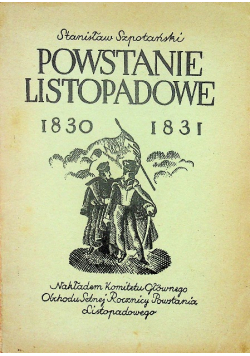 Powstanie listopadowe 1830 - 1831 1930 r.