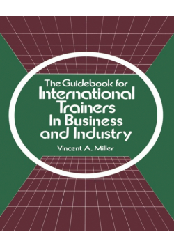 The Guidebook for International Trainers in Business and Industry