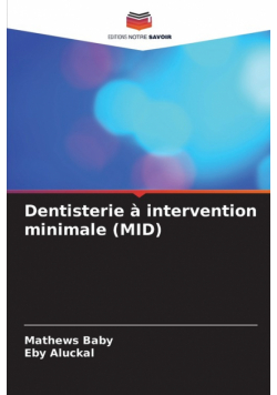 Dentisterie à intervention minimale (MID)