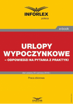 Urlopy wypoczynkowe – odpowiedzi na pytania z praktyki