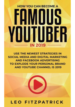 How YOU can become a Famous YouTuber in 2019