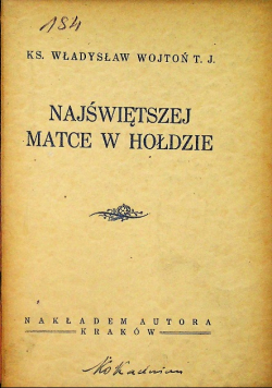 Najświętszej Matce w Hołdzie1938 r.