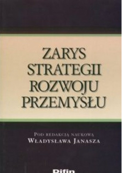 Zarys strategii rozwoju przemysłu