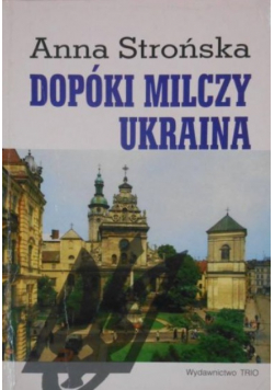 Dopóki milczy Ukraina