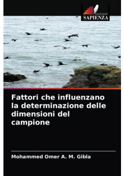 Fattori che influenzano la determinazione delle dimensioni del campione