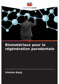 Biomatériaux pour la régénération parodontale