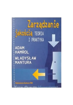 Zarządzanie jakością.Teoria i praktyka