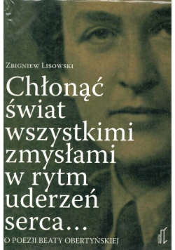 Chłonąć świat wszystkimi zmysłami