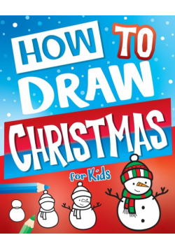 How To Draw Christmas For Kids