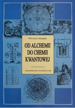 Od Alchemii do Chemii Kwantowej