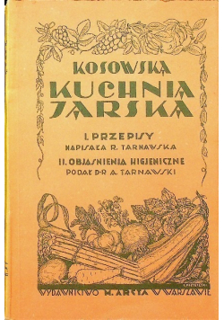 Kosowska kuchnia jarska Reprint z 1929 r