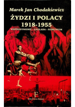 Żydzi i Polacy 1918 do 1955
