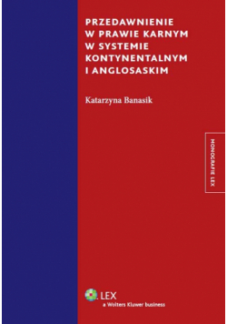 Przedawnienie w prawie karnym w systemie kontynentalnym i anglosaskim