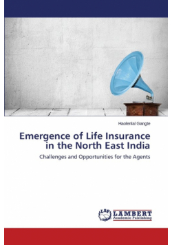 Emergence of Life Insurance in the North East India