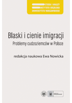 Blaski i cienie imigracji