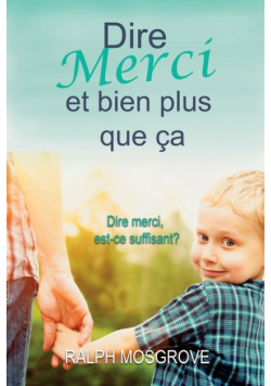 Dire merci et bien plus que ça