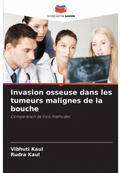 Invasion osseuse dans les tumeurs malignes de la bouche