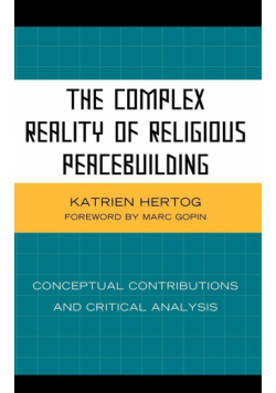 The Complex Reality of Religious Peacebuilding